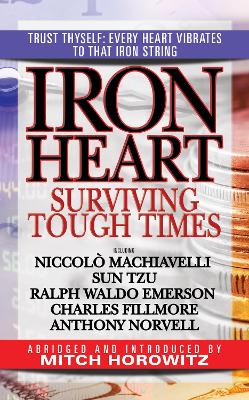 Iron Heart: Surviving Tough Times book