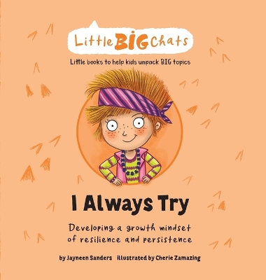 I Always Try: Developing a growth mindset of resilience and persistence book