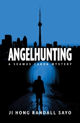 Angelhunting: A Seamus Caron Mystery book