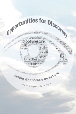 Opportunities for Discovery: Seeing What Others Do Not See book