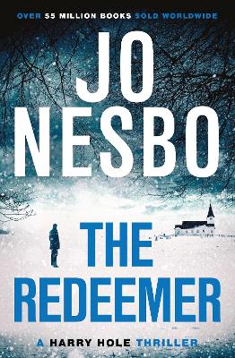 The Redeemer: The pulse-racing sixth Harry Hole novel from the No.1 Sunday Times bestseller book