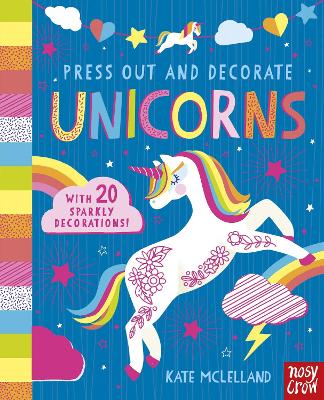 Press Out and Decorate: Unicorns book