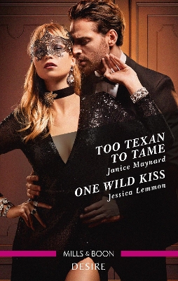 Too Texan to Tame/One Wild Kiss book