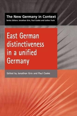 East German Distinctiveness in a Unified Germany book