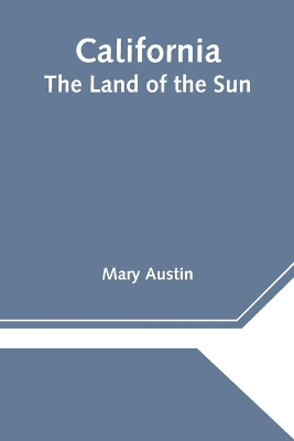 California: The Land of the Sun book