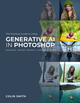 The Practical Guide to Using Generative AI in Photoshop book