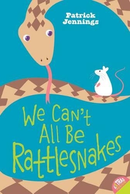 We Can't All be Rattlesnakes book