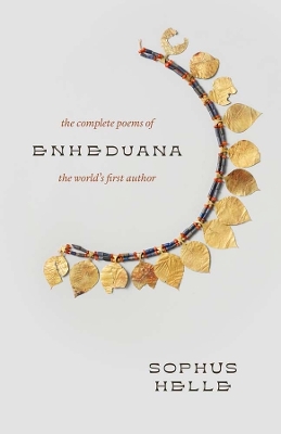 Enheduana: The Complete Poems of the World's First Author book