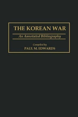 The Korean War by Paul M. Edwards