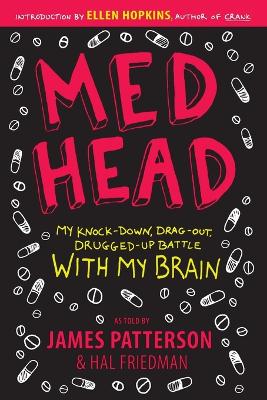 Med Head: My Knock-down, Drag-out, Drugged-up Battle with My Brain book
