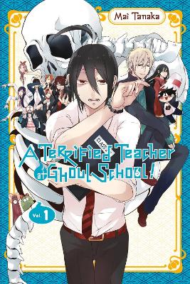 Terrified Teacher at Ghoul School Volume 1 book