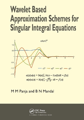 Wavelet Based Approximation Schemes for Singular Integral Equations book