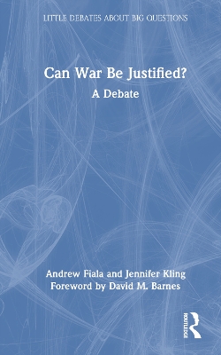 Can War Be Justified?: A Debate book