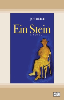 Ein Stein: A novel by Joe Reich