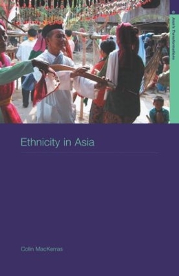 Ethnicity in Asia by Colin Mackerras