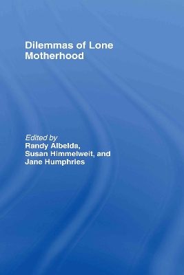 Dilemmas of Lone Motherhood book