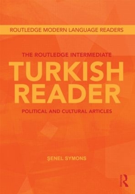 Routledge Intermediate Turkish Reader by Senel Symons