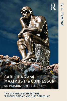 Carl Jung and Maximus the Confessor on Psychic Development by G. C. Tympas