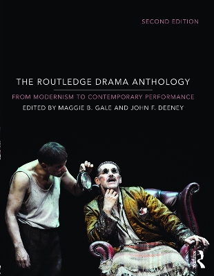 The Routledge Drama Anthology by Maggie B. Gale