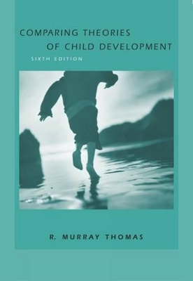 Comparing Theories of Child Development (with InfoTrac®) book