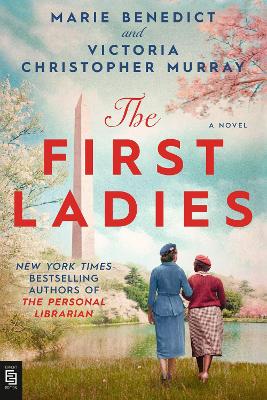 The First Ladies by Marie Benedict