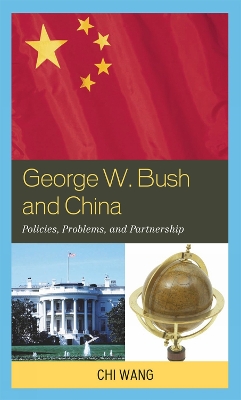George W. Bush and China book
