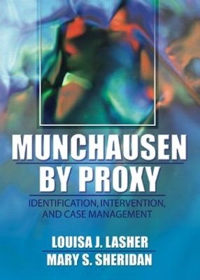 Munchausen by Proxy by Louisa Lasher