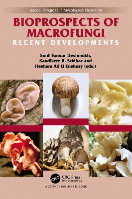 Bioprospects of Macrofungi: Recent Developments by Sunil Kumar Deshmukh
