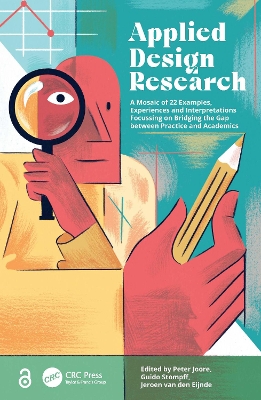 Applied Design Research: A Mosaic of 22 Examples, Experiences and Interpretations Focussing on Bridging the Gap between Practice and Academics by Peter Joore