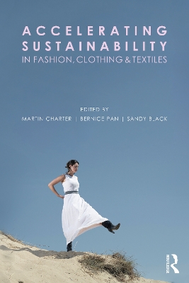 Accelerating Sustainability in Fashion, Clothing and Textiles book