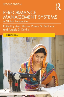 Performance Management Systems: A Global Perspective by Arup Varma