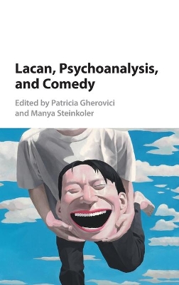 Lacan, Psychoanalysis, and Comedy book