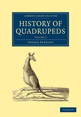 History of Quadrupeds by Thomas Pennant