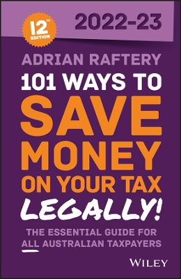 101 Ways to Save Money on Your Tax - Legally! 2022-2023 book