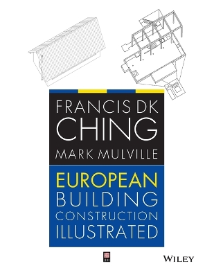 European Building Construction Illustrated by Francis D. K. Ching