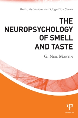 The Neuropsychology of Smell and Taste book
