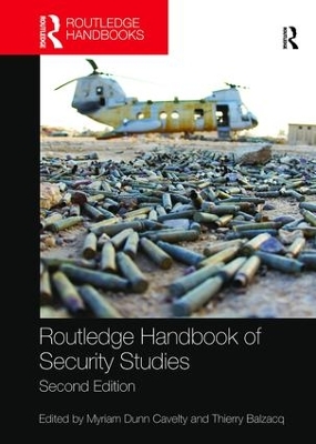 Routledge Handbook of Security Studies by Myriam Dunn Cavelty