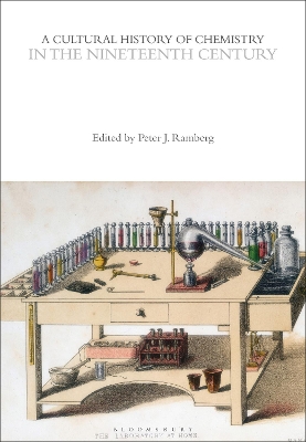 A Cultural History of Chemistry in the Nineteenth Century by Peter J. Ramberg