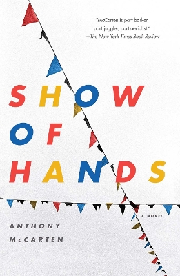 Show of Hands: A Novel book