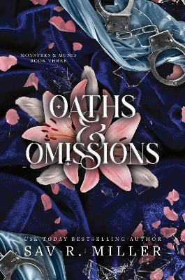 Oaths and Omissions by Sav R. Miller