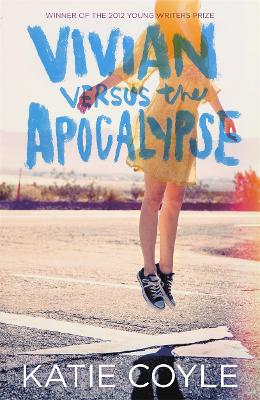 Vivian Versus the Apocalypse by Katie Coyle