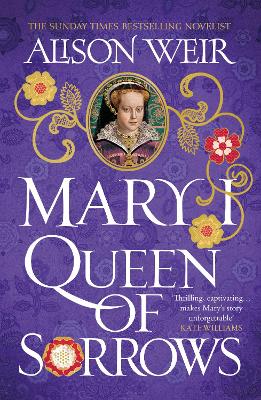 Mary I: Queen of Sorrows book