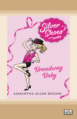 Broadway Baby: Silver Shoes (book 5) book