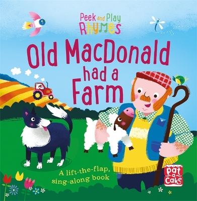 Peek and Play Rhymes: Old Macdonald had a Farm: A baby sing-along book by Pat-a-Cake