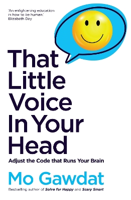 That Little Voice In Your Head: Adjust the Code that Runs Your Brain book