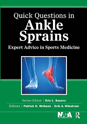 Quick Questions in Ankle Sprains by Patrick McKeon