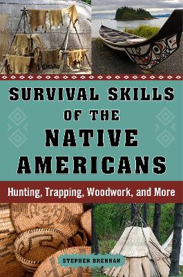 Survival Skills of the Native Americans book