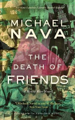 The Death of Friends: A Henry Rios Novel book