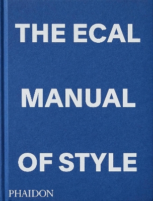 The ECAL Manual of Style: How to best teach design today? book