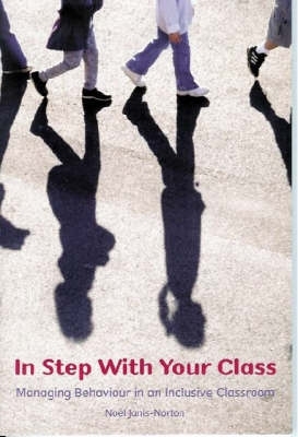In Step with Your Class: Managing Behaviour in an Inclusive Classroom book